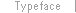 Typeface